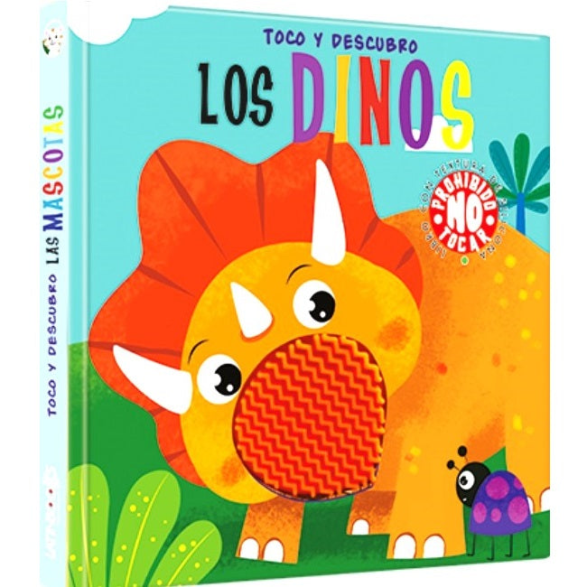 Los dinos. Toco y descubro Los dinos. Toco y descubro